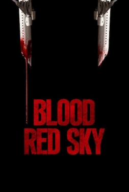 Blood Red Sky | Netflix ฟ้าสีเลือด (2021)