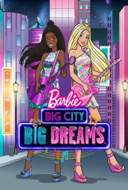 Barbie Big City Big Dreams บาร์บี้ เมืองใหญ่ ความฝันใหญ่ (2021)