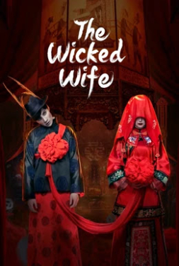 The Wicked Wife ภรรยาจิ้งจอกสังหาร (2022)