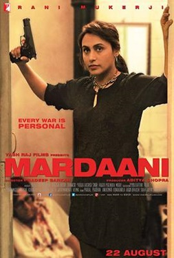 Mardaani มาร์ดานี่ สวยพิฆาต (2014)